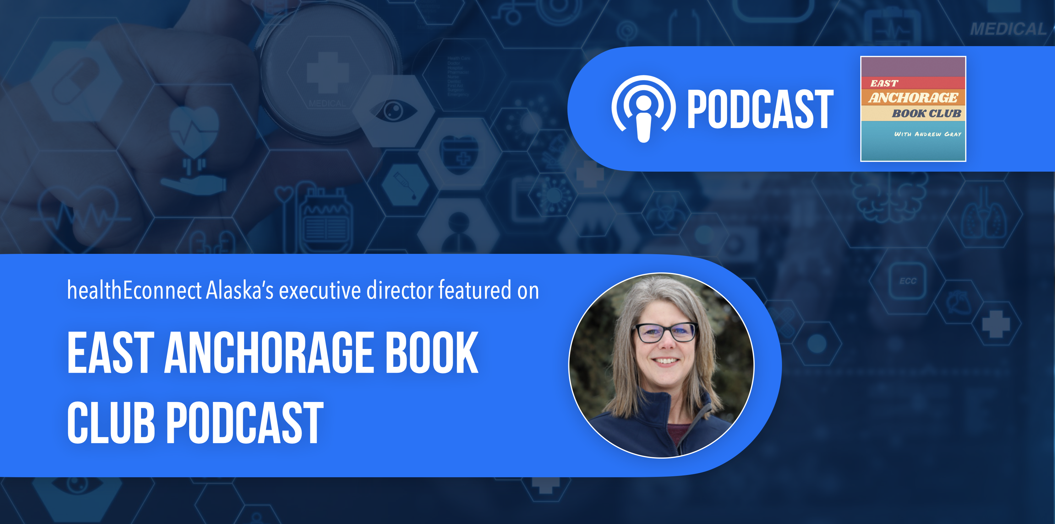 healthEconnect Alaska’s Executive Director Featured on East Anchorage Book Club Podcast with State Representative Andrew Gray